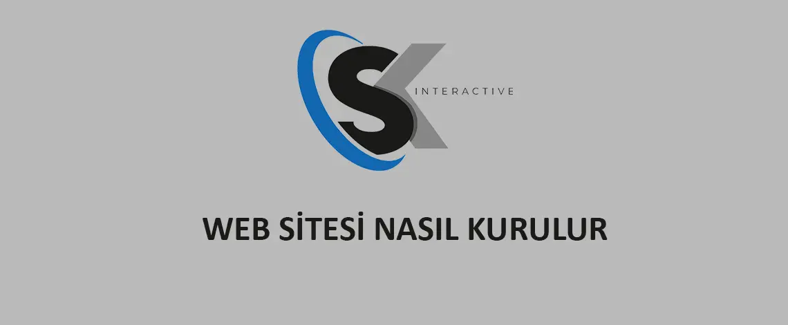 WEB SİTESİ NASIL KURULUR