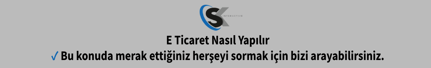 E Ticaret Nasıl Yapılır E Ticaret Nasıl Yapılır