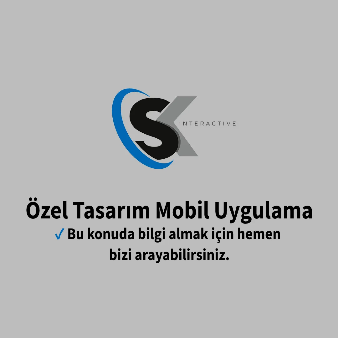 Özel Tasarım Mobil Uygulama