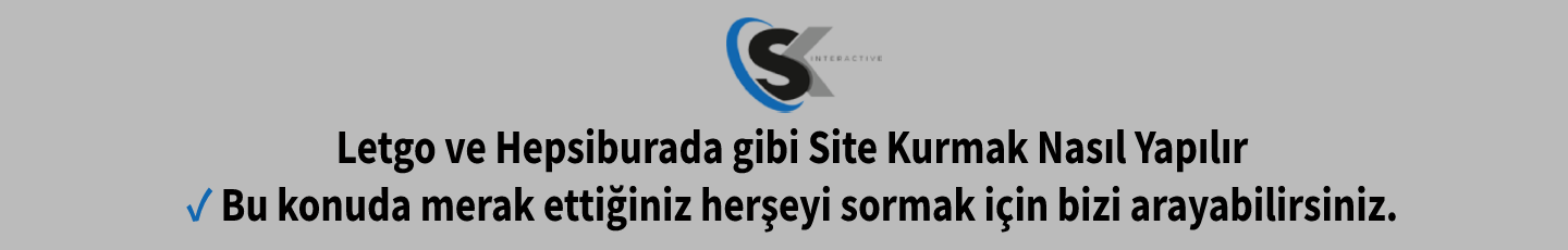 Letgo ve Hepsiburada gibi Site Kurmak Nasıl Yapılır