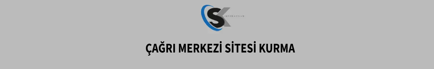 Çağrı Merkezi Sitesi Kurma