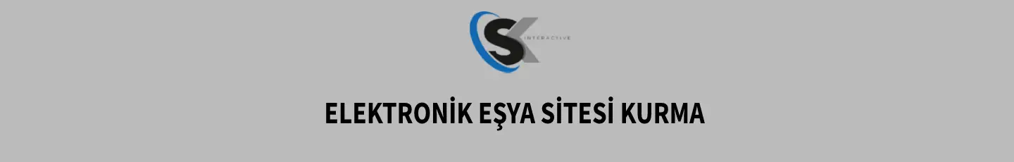 Elektronik Eşya Sitesi Kurma