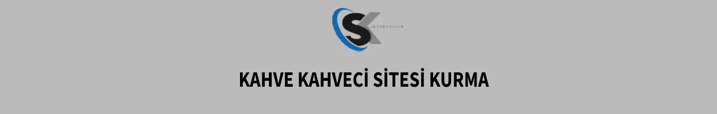 Kahve Kahveci Sitesi Kurma