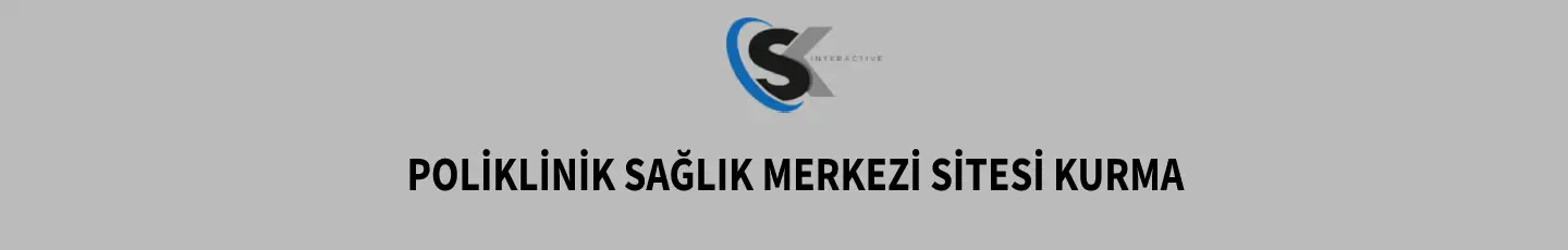 Poliklinik Sağlık Merkezi Sitesi Kurma