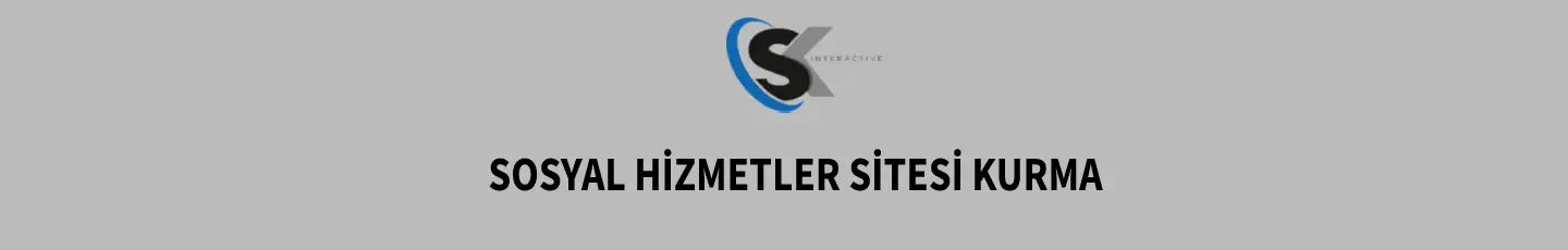 Sosyal Hizmetler Sitesi Kurma