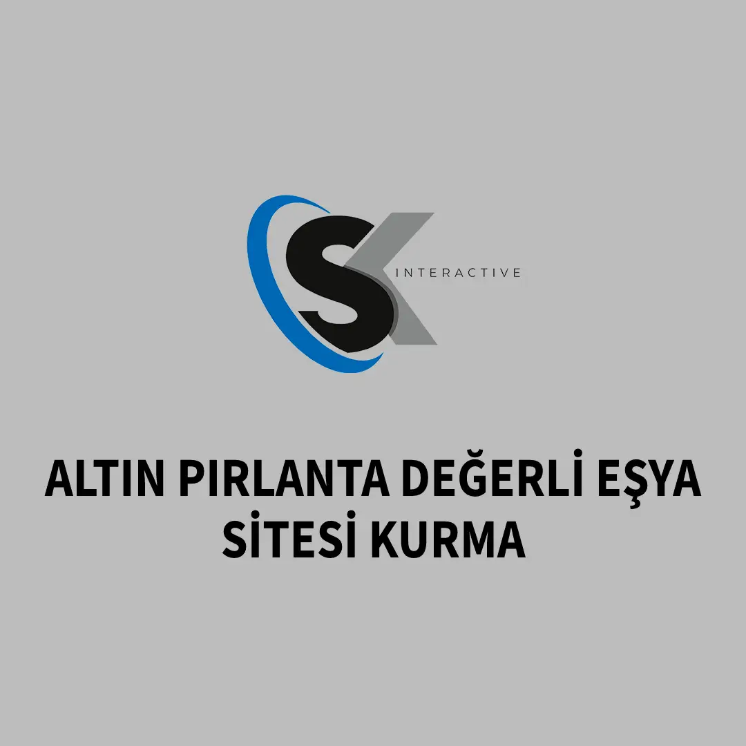 Altın Pırlanta Değerli Eşya Sitesi Kurma Altın Pırlanta Değerli Eşya Sitesi Kurma