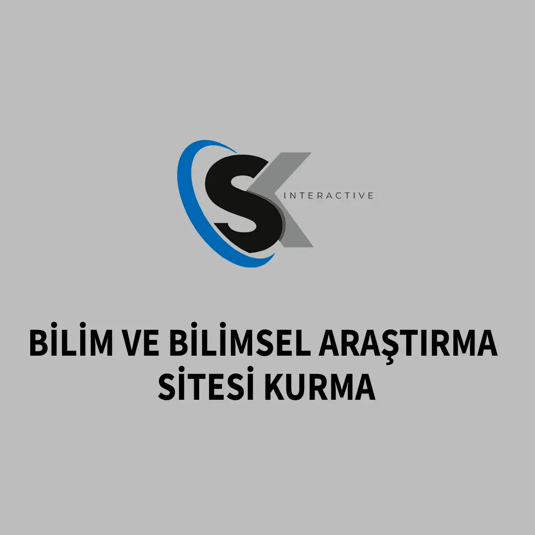 Bilim ve Bilimsel Araştırma Sitesi Kurma Bilim ve Bilimsel Araştırma Sitesi Kurma