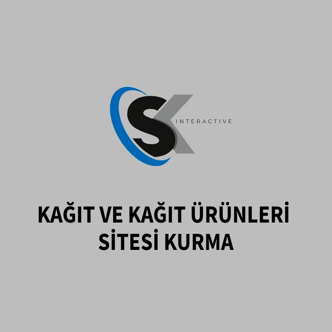 Kağıt ve Kağıt Ürünleri Sitesi Kurma